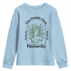 Feminist Youth Sweatshirt The Female Gaze Petrify The Patriarchy Mythology Medusa TS12 Light Blue Print Your Wear