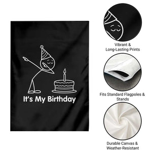 Dabbing Stickman Party Humor Gift Garden Flag It Is My Birthday