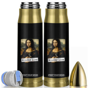 Monday Lisa Coffee Lover Bullet Tumbler Funny Mona Lisa Art Parody Graphic Tired Work