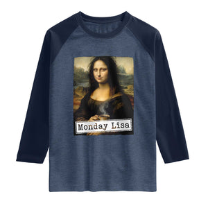 Monday Lisa Coffee Lover Raglan Shirt Funny Mona Lisa Art Parody Graphic Tired Work