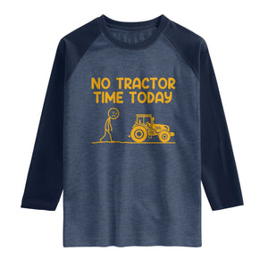 Funny Farm Life Stickman Meme Raglan Shirt No Tractor Time Today