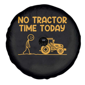 Funny Farm Life Stickman Meme Spare Tire Cover No Tractor Time Today