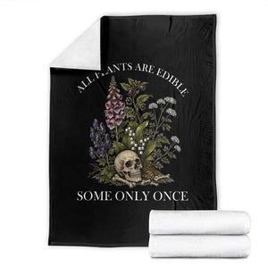 Funny Botanical Skull Dark Humor Throw Blanket All Plants Are Edible Some Only Once