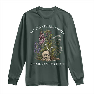 Funny Botanical Skull Dark Humor Long Sleeve Shirt All Plants Are Edible Some Only Once