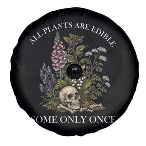 Funny Botanical Skull Dark Humor Spare Tire Cover All Plants Are Edible Some Only Once