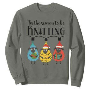 Tis The Season To Be Knitting Sweatshirt Christmas Gift TS12 Military Green Print Your Wear