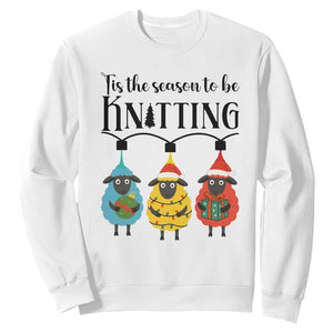 Tis The Season To Be Knitting Sweatshirt Christmas Gift TS12 White Print Your Wear