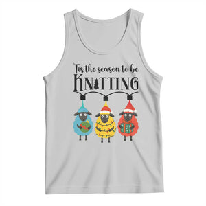 Tis The Season To Be Knitting Tank Top Christmas Gift TS12 Ash Print Your Wear