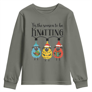 Tis The Season To Be Knitting Youth Sweatshirt Christmas Gift TS12 Military Green Print Your Wear