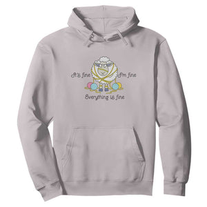 Its Fine I am Fine Everything Is Fine Hoodie Funny Sheep Yarn Chaos TS12 Ice Gray Print Your Wear