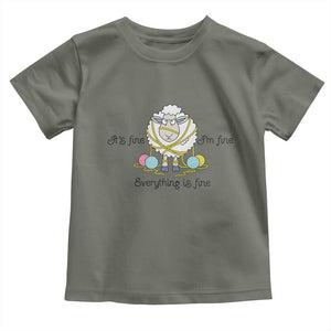 Its Fine I am Fine Everything Is Fine Toddler T Shirt Funny Sheep Yarn Chaos TS12 Military Green Print Your Wear