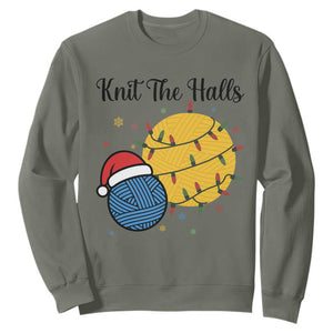 Knit The Halls Sweatshirt Funny Knitters Christmas Gift TS12 Military Green Print Your Wear