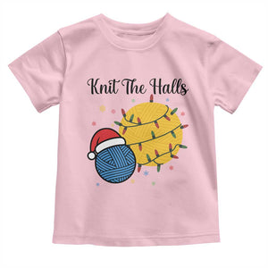 Knit The Halls Toddler T Shirt Funny Knitters Christmas Gift TS12 Light Pink Print Your Wear