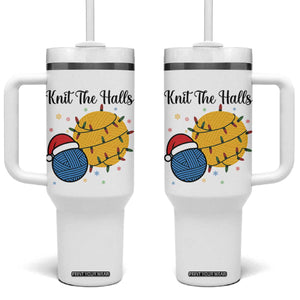 Knit The Halls Tumbler With Handle Funny Knitters Christmas Gift TS12 One Size: 40 oz White Print Your Wear