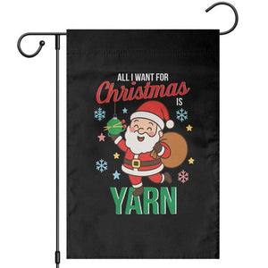 All I Want For Christmas Is Yarn Garden Flag Knitting Christmas TS12 Black Print Your Wear