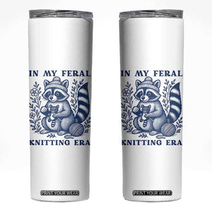 In My Feral Knitting Era Skinny Tumbler Raccoon Yarn Lover TS12 White Print Your Wear