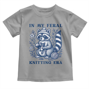 In My Feral Knitting Era Toddler T Shirt Raccoon Yarn Lover TS12 Sport Gray Print Your Wear