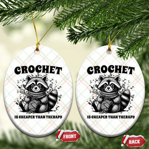 Crocheting Is Cheaper Than Therapy Ceramic Ornament Raccoon Yarn Lover TS12 Print Your Wear