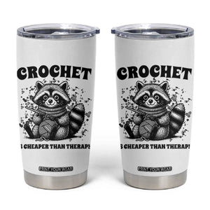 Crocheting Is Cheaper Than Therapy Tumbler Cup Raccoon Yarn Lover TS12 White Print Your Wear