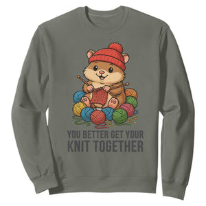 Cute Hamster Knitting Sweatshirt You Better Get Your Knit Together TS12 Military Green Print Your Wear