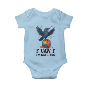 F Caw F I Am Knitting Baby Onesie Funny Raven Gift For Knitter TS12 Light Blue Print Your Wear