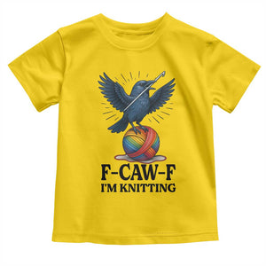 F Caw F I Am Knitting Toddler T Shirt Funny Raven Gift For Knitter TS12 Daisy Print Your Wear