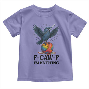 F Caw F I Am Knitting Toddler T Shirt Funny Raven Gift For Knitter TS12 Violet Print Your Wear