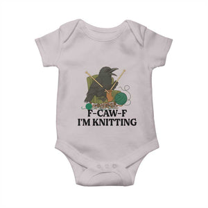 Raven F Caw F I Am Knitting Baby Onesie Funny Knitter Gift TS12 Ice Gray Print Your Wear