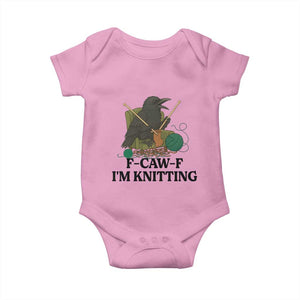Raven F Caw F I Am Knitting Baby Onesie Funny Knitter Gift TS12 Light Pink Print Your Wear
