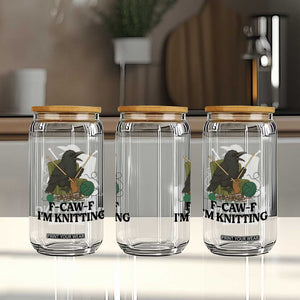 Raven F Caw F I Am Knitting Glass Can Funny Knitter Gift TS12 Print Your Wear
