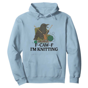Raven F Caw F I Am Knitting Hoodie Funny Knitter Gift TS12 Light Blue Print Your Wear