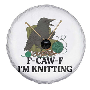Raven F Caw F I Am Knitting Spare Tire Cover Funny Knitter Gift TS12 Print Your Wear