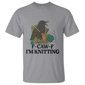 Raven F Caw F I Am Knitting T Shirt Funny Knitter Gift TS12 Sport Gray Print Your Wear