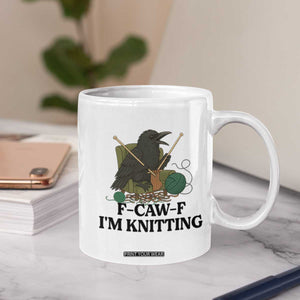 Raven F Caw F I Am Knitting Coffee Mug Funny Knitter Gift TS12 Print Your Wear