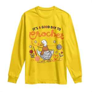 Funny Goose Crocheting Long Sleeve Shirt It Is A Good Day To Crochet TS12 Daisy Print Your Wear