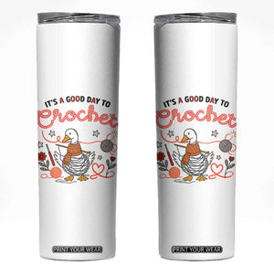 Funny Goose Crocheting Skinny Tumbler It Is A Good Day To Crochet TS12 White Print Your Wear