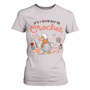Funny Goose Crocheting T Shirt For Women It Is A Good Day To Crochet TS12 Ice Gray Print Your Wear