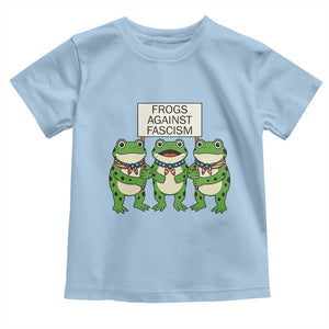 Frogs Against Fascism Toddler T Shirt Funny Portland Meme Humor Gift TS12 Light Blue Print Your Wear