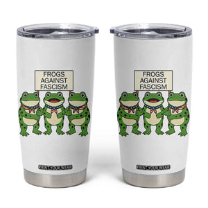 Frogs Against Fascism Tumbler Cup Funny Portland Meme Humor Gift TS12 White Print Your Wear