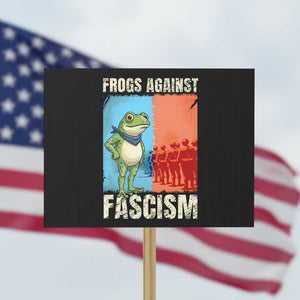 Frogs Against Fascism Protest Sign Portland Protest Vintage Meme Gift TS12 Horizontal 18" × 24" Black Print Your Wear
