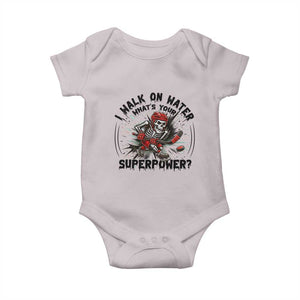 I Walk On Water Whats Your Superpower Baby Onesie Skeleton Hockey Dark Humor Gift TS12 Ice Gray Print Your Wear