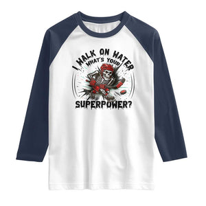 I Walk On Water Whats Your Superpower Raglan Shirt Skeleton Hockey Dark Humor Gift TS12 White Navy Print Your Wear