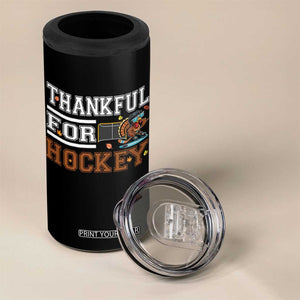 Thankful For Hockey 4 in 1 Can Cooler Tumbler Funny Thanksgiving Ice Hockey Gift TS12 Print Your Wear