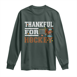 Thankful For Hockey Long Sleeve Shirt Funny Thanksgiving Ice Hockey Gift TS12 Dark Forest Green Print Your Wear
