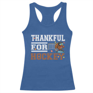 Thankful For Hockey Racerback Tank Top Funny Thanksgiving Ice Hockey Gift TS12 Royal Blue Print Your Wear