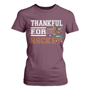 Thankful For Hockey T Shirt For Women Funny Thanksgiving Ice Hockey Gift TS12 Maroon Print Your Wear