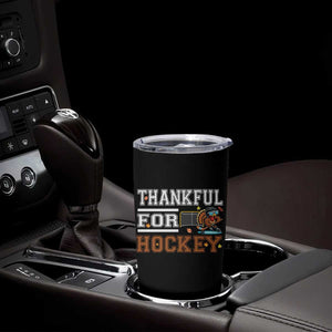 Thankful For Hockey Tumbler Cup Funny Thanksgiving Ice Hockey Gift TS12 Print Your Wear