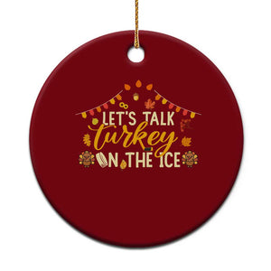 Funny Thanksgiving Ice Hockey Gift Ceramic Ornament Lets Talk Turkey On The Ice TS12 1pc Red Print Your Wear
