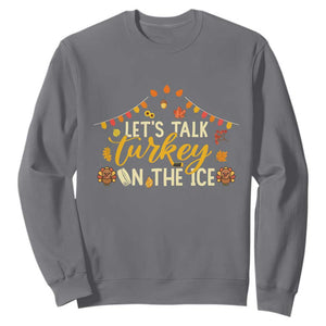 Funny Thanksgiving Ice Hockey Gift Sweatshirt Lets Talk Turkey On The Ice TS12 Charcoal Print Your Wear