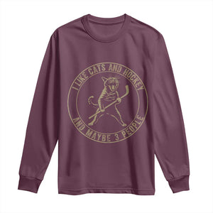 Vintage I Like Cats And Hockey And Maybe Three People Funny Gift Long Sleeve Shirt TS12 Maroon Print Your Wear
